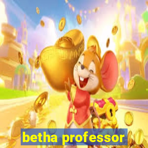 betha professor